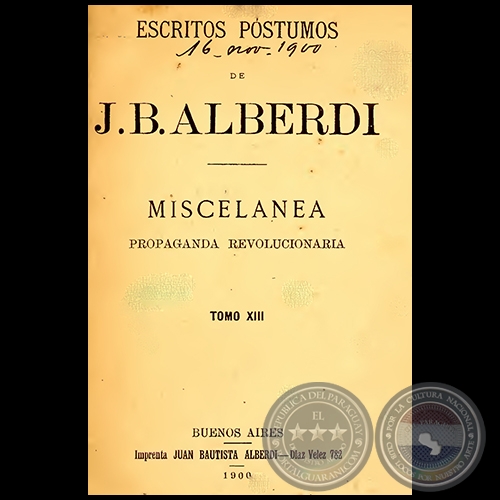 ESCRITOS PÓSTUMOS DE JUAN BAUTISTA ALBERDI - TOMO XIII - Año 1900